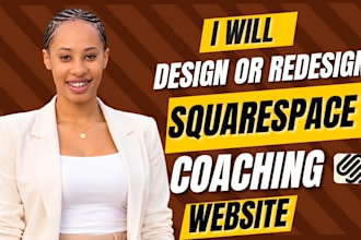 design a squarespace coaching and consulting website for coaches and consultants