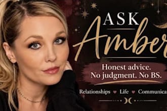 give you honest advice about your relationship or life