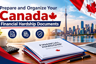 prepare and organize your canada financial hardship documents