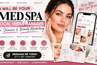 be your med spa social media manager for skincare and beauty marketing