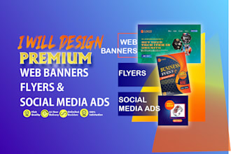 design premium web banners, flyers, and social media ads