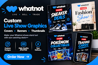 design professional whatnot live show covers and banners