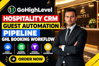 setup hospitality crm gohighlevel guest automation pipeline ghl booking workflow