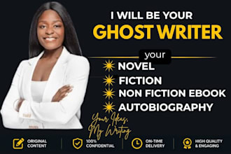 be ghost writer for your novel, fiction or nonfiction ebook and autobiography