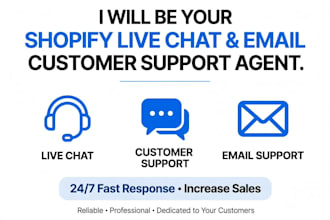 be your shopify live chat and email customer support agent