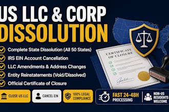 file US llc and corporation dissolution, reinstatement, and state amendments