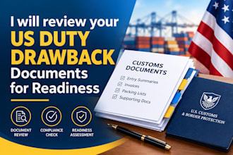 review your US duty drawback documents for readiness