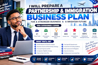 prepare  patnership and immigration business plan e1 l1 eb2 niw eb5 o1  eb1c h1b