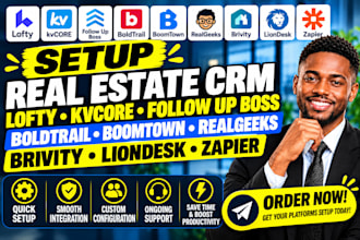 lofty kvcore followup boss boldtrail boomtown realgeeks brivity liondesk zapier