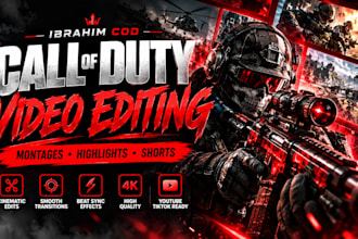 do epic gaming video editing for your call of duty channel,