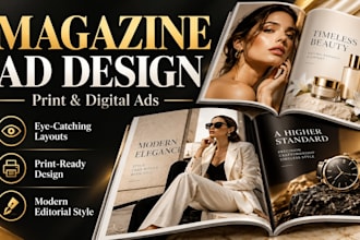 design magazine ads, print advertisements  and editorial layouts