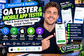 qa tester, mobile app tester, ios and android app testing, flutter app testing