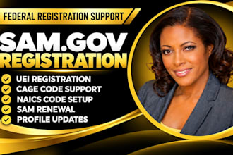 assist with sam gov registration, uei, cage code, renewal and naics