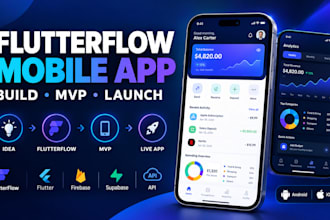build a flutterflow mobile app, flutter mvp, firebase or supabase