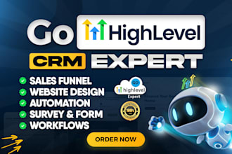 be your go high level expert for gohighlevel automation, gohighlevel website
