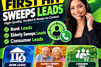 fresh first hit sweeps leads, bank leads, elderly sweeps leads, consumer leads