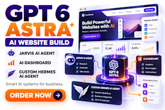 gpt 6 astra ai website build jarvis ai agent ai dashboard custom hermes ai agent