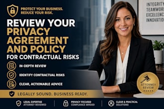 review your privacy agreement and policy for contractual risks