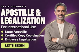 arrange apostille and legalization for your US llc documents for banks
