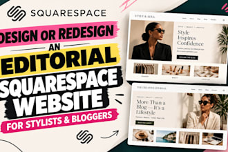 design or redesign an editorial squarespace website for stylists and bloggers