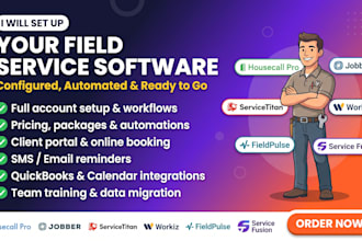 setup housecallpro jobber servicetitan workiz fieldpulse service fusion simpro
