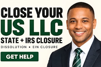 dissolve your US llc and handle state filing and ein closure