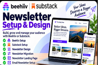 setup beehiiv and substack newsletter, design and landing page, migration set up