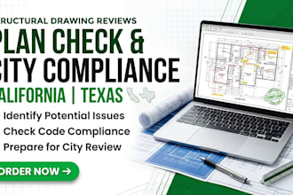 structural drawing reviews and city compliance check for california and texas