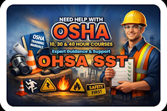 finish your sst osha 10, 30 and 40 hour training courses