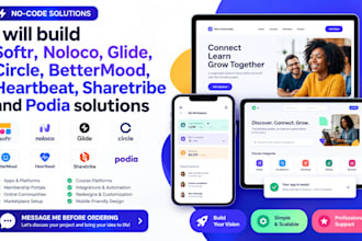 build softr noloco glide circle bettermood heartbeat  sharetribe podia website