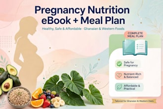 write pregnancy nutrition ebook and healthy meal plan for expecting mothers