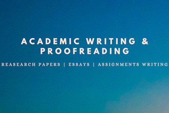 write and edit academic papers, essays and assignments