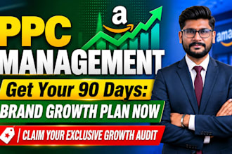 setup, optimize and manage amazon PPC ad campaign ,90 days brand growth strategy