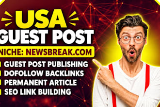 publish article at newsbreak,com and USA guest post sites