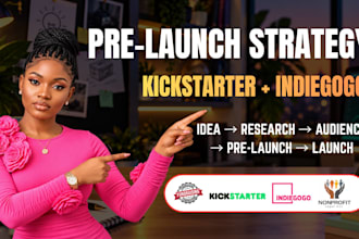 create a kickstarter indiegogo pre launch campaign strategy