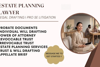draft your irrevocable trust, probate documents, and wills