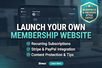 develop an onlyfans style membership website with wordpress subscriptions