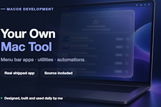 build a custom macos app or menu bar utility for your mac