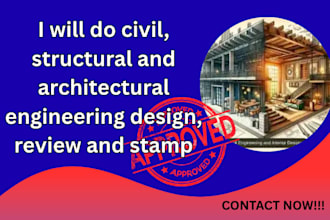 do civil, structural and architectural engineering design, review and stamp
