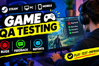 test video games QA gameplay bugs feedback steam PC mobile game testing QA