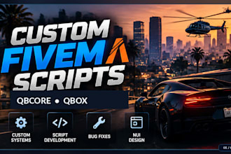create and fix custom fivem scripts for qbcore and qbox