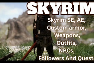 create skyrim se ae custom armor weapons outfits npcs followers and quest