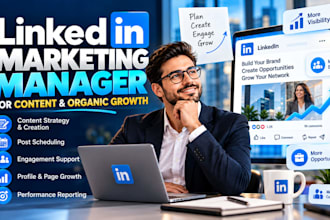 be your linkedin marketing manager for content organic growth