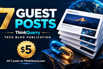 publish 7 technology guest posts on thinkquarry