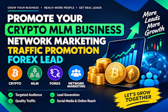 promote your crypto MLM business network marketing traffic promotion forex lead