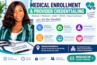 assist with medicare medicaid provider enrollment and credentialing