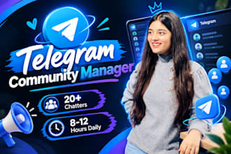 be telegram community manager or admin with 20 chatters in crypto project