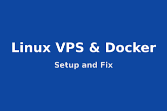 set up or fix your linux vps and docker containers