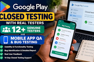 provide 12 real testers for google play closed testing and app QA mobile app QA