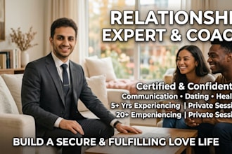 be your relationship expert and dating coach